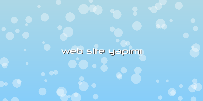 Web Site Yapımı