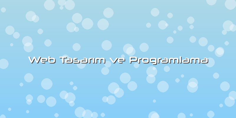 Web Tasarım Ve Programlama