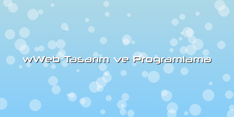WWeb Tasarım Ve Programlama