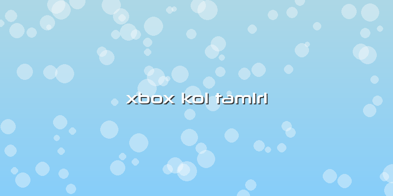 Xbox Kol Tamiri