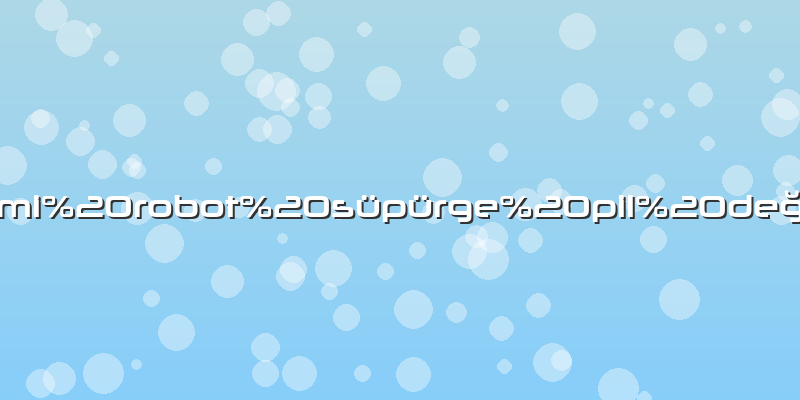 Xiaomi robot süpürge pil değişimi