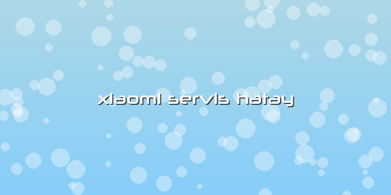 Xiaomi Servis Hatay
