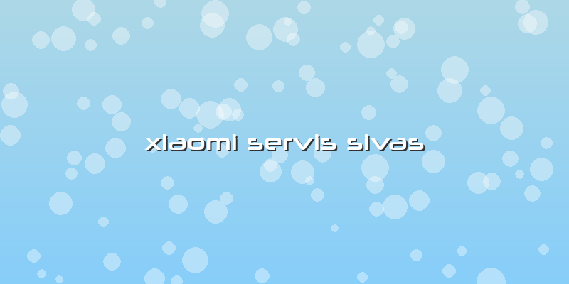 Xiaomi Servis Sivas
