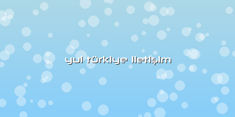 Yui Türkiye Iletişim